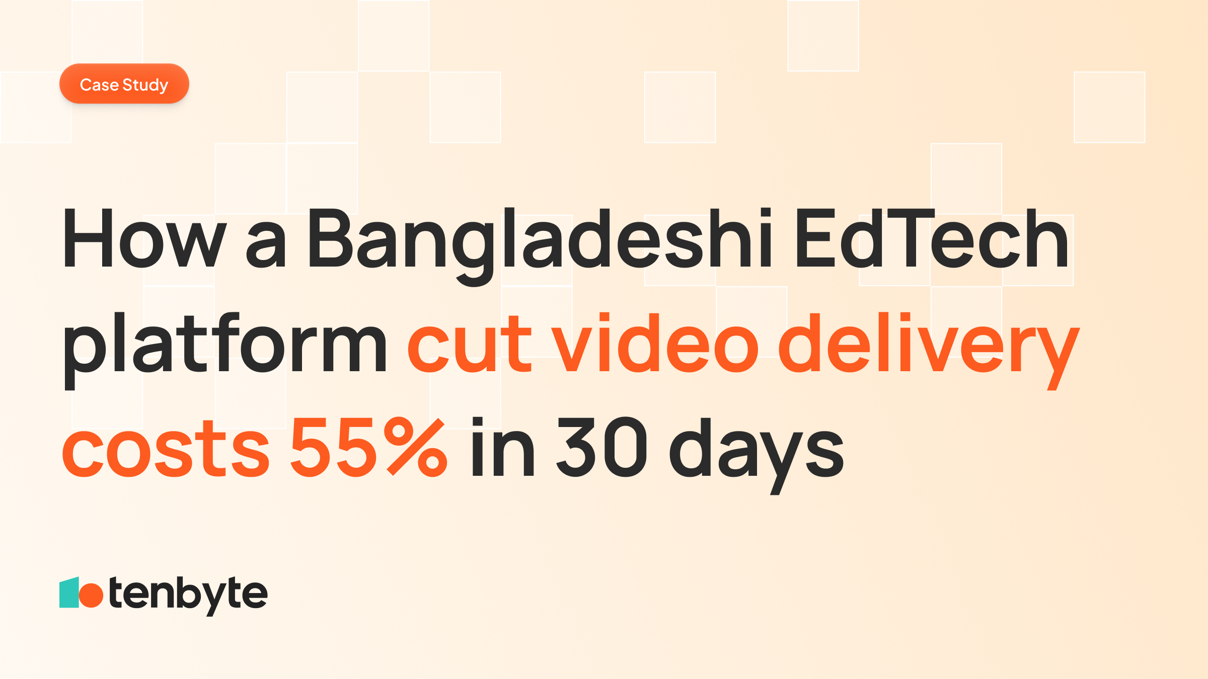 A Bangladeshi EdTech platform cut video delivery costs 55% in 30 days